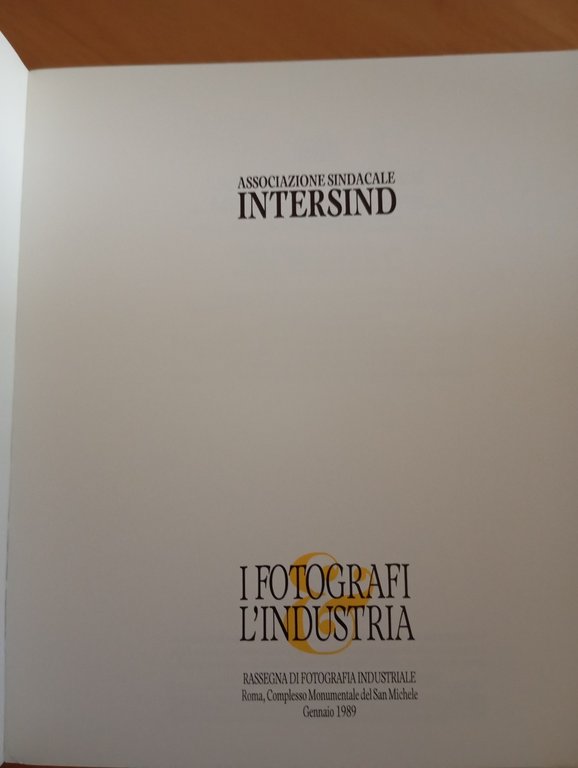 I fotografi, l'industria, intersind, CEDIS, 1989