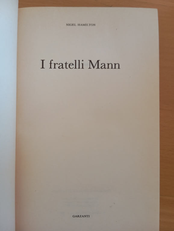 I fratelli Mann, Nigel Hamilton, Garzanti, 1983 | Immagine Gallery 6