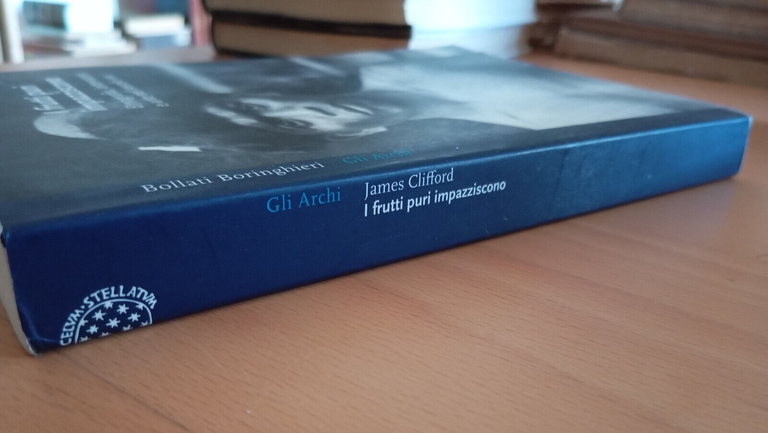 I frutti puri impazziscono, etnografia, letteratura e arte, James Clifford, …
