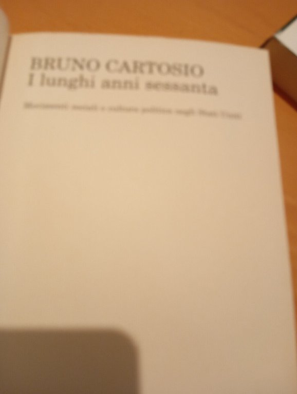 I lunghi anni Sessanta, Bruno Cartosio, Feltrinelli 2012, RARO, LEGGI …