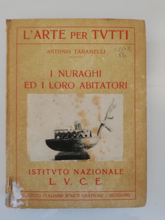 I nuraghi ed i loro abitatori, Antonio Taramelli, 1930, Istituto …