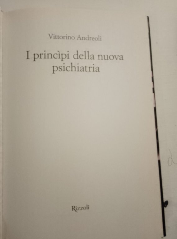 I principi della nuova psichiatria, Vittorino Andreoli, Rizzoli, 2017