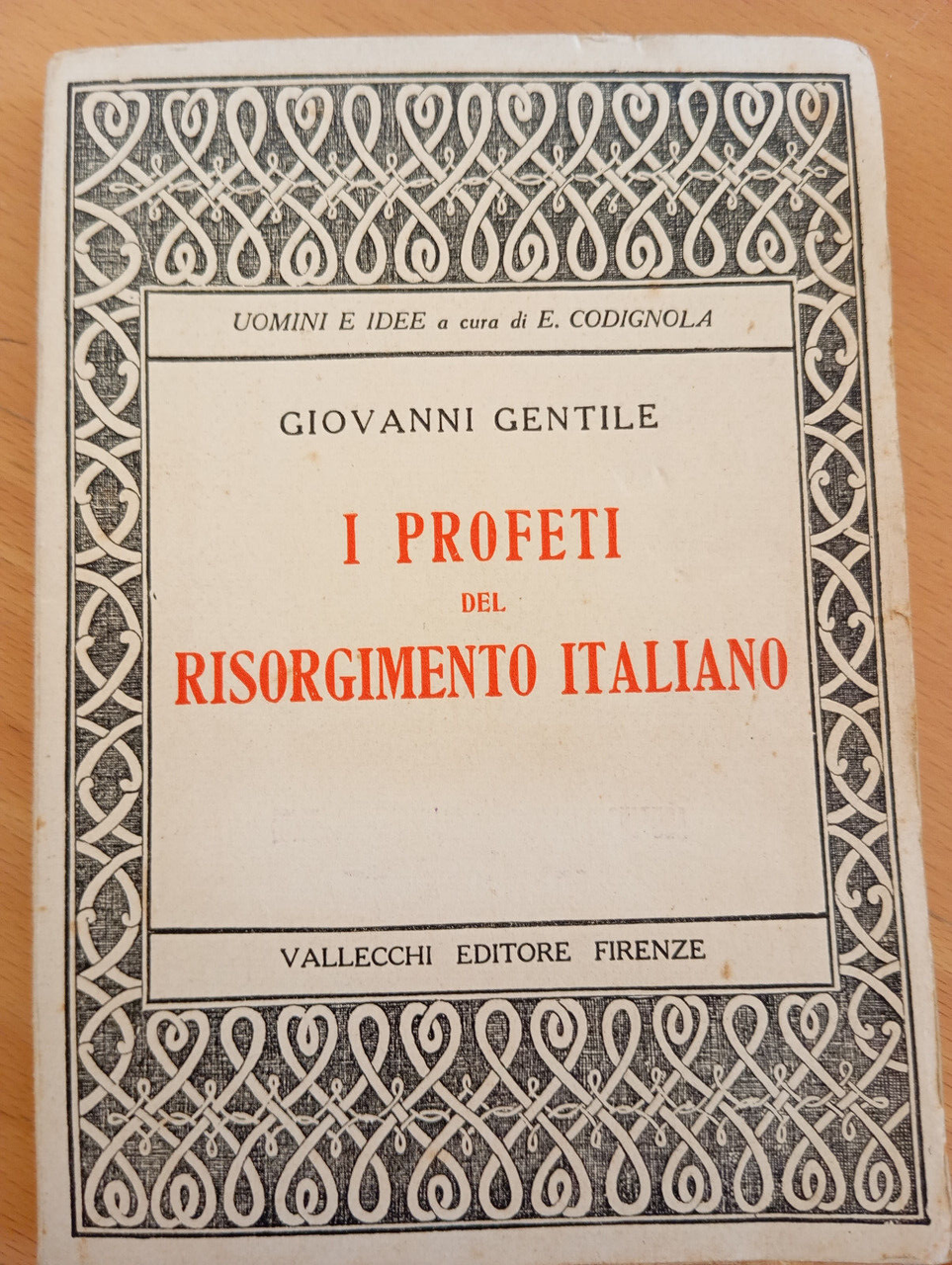 I profeti del Risorgimento italiano, Giovanni Gentile, Vallecchi, 1923