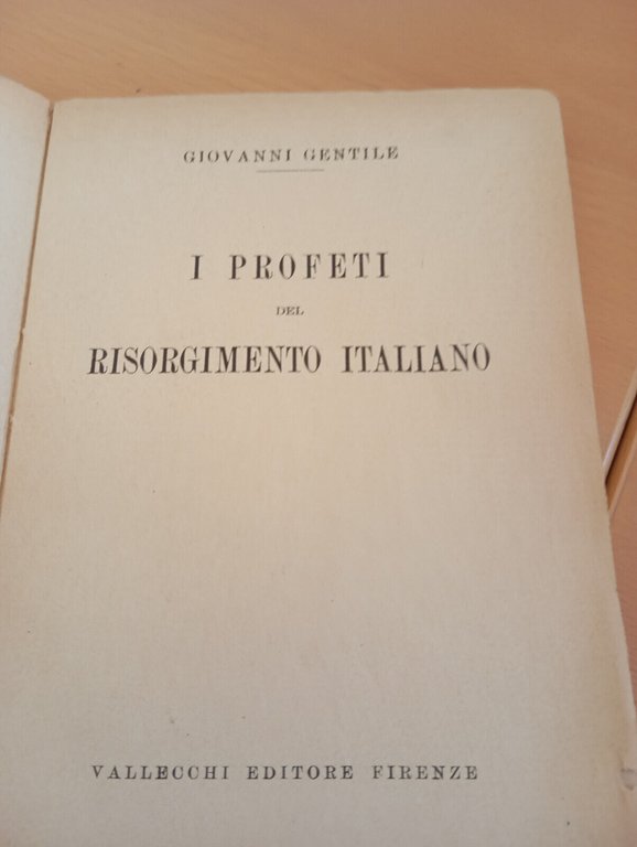 I profeti del Risorgimento italiano, Giovanni Gentile, Vallecchi, 1923