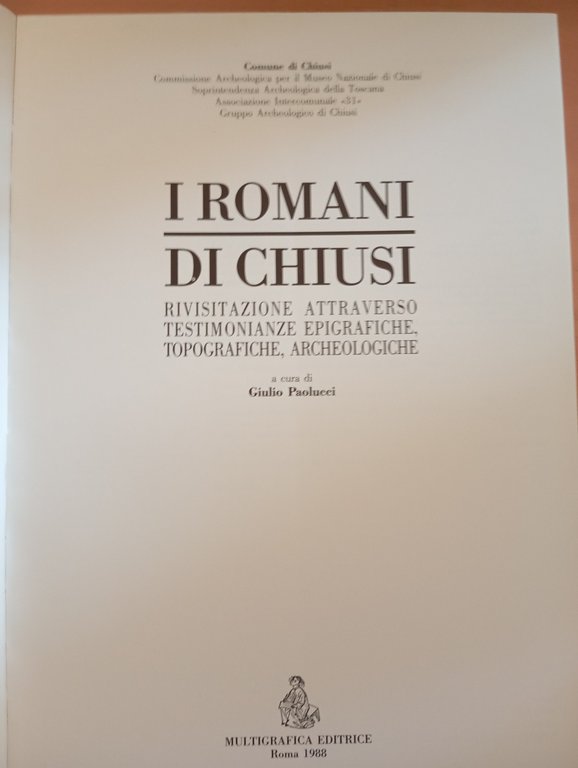 I romani di Chiusi, a cura di Giulio Paolucci, Multigrafica, … | Immagine Gallery 5