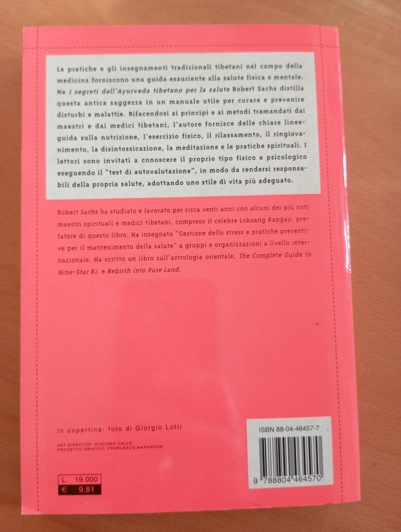 I segreti dell'Ayurveda tibetano per la salute, Robert Sachs, Mondadori, …