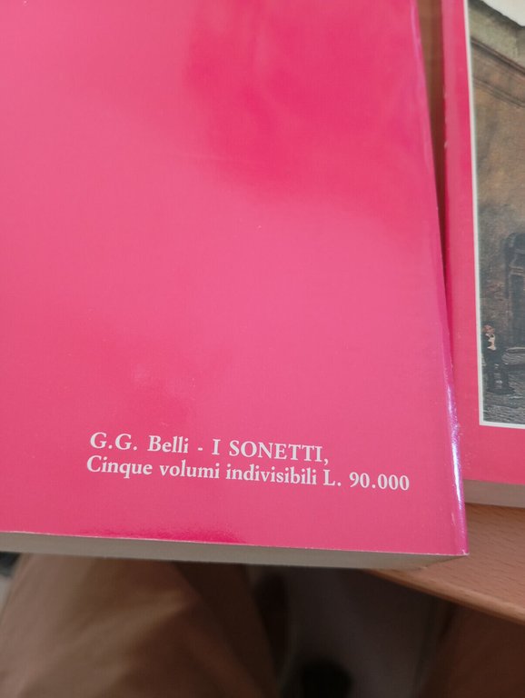 I sonetti, Giuseppe Gioacchno Belli, 5 volumi in cofanetto, Colonna