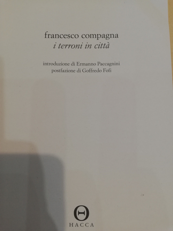 I terroni in città, Francesco Compagna, Hacca, 2013