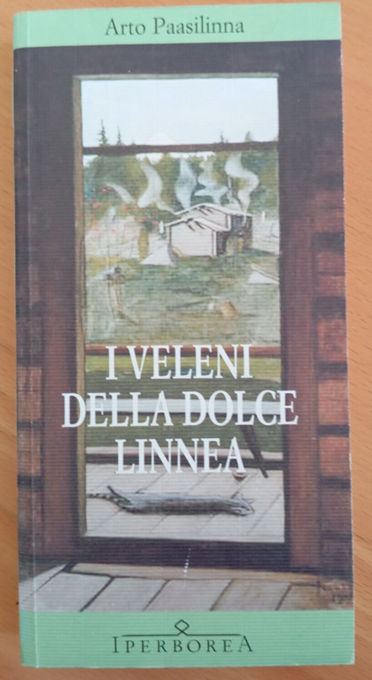 I veleni della dolce Linnea, Arto Paasilinna, Iperborea, 2006