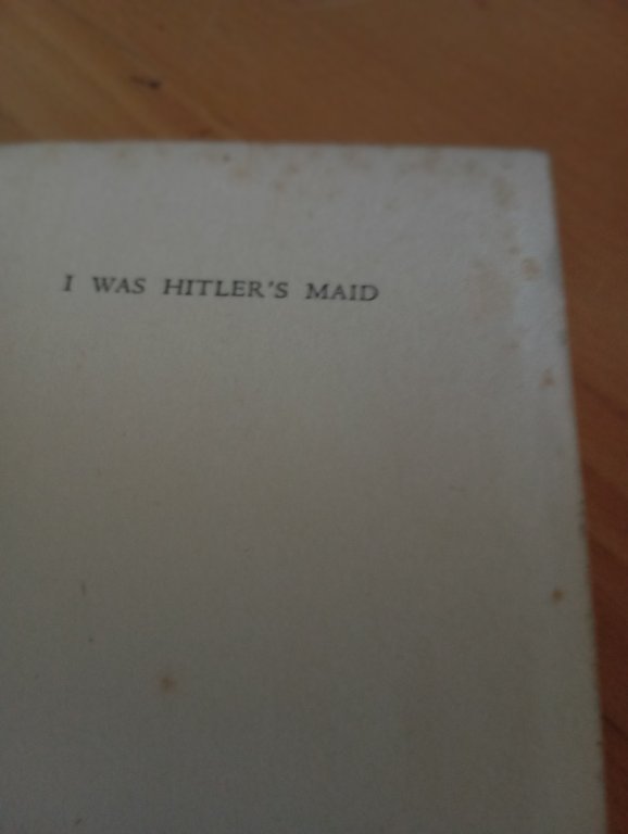 I was Hitler's Maid, Pauline Kohler, John Long, 1940, in …