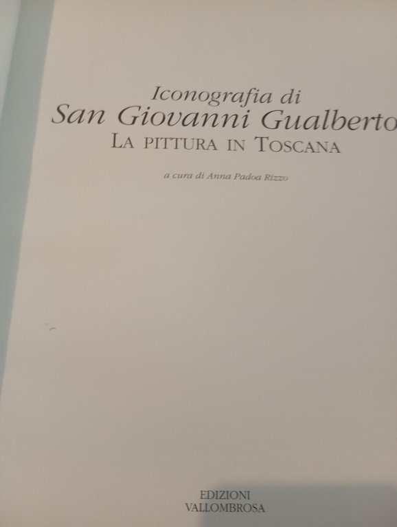 Iconografia di San Giovanni Gualberto, La pittura in Toscana, Pacini, …