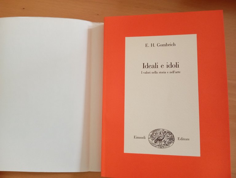 Ideali e idoli. I valori nella storia e nell'arte, E. …