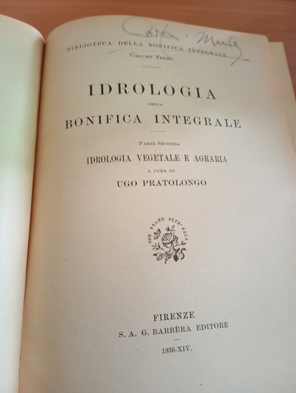 Idrologia vegetale e agraria Bonifica integrale, Barbera 1936, per collezionisti