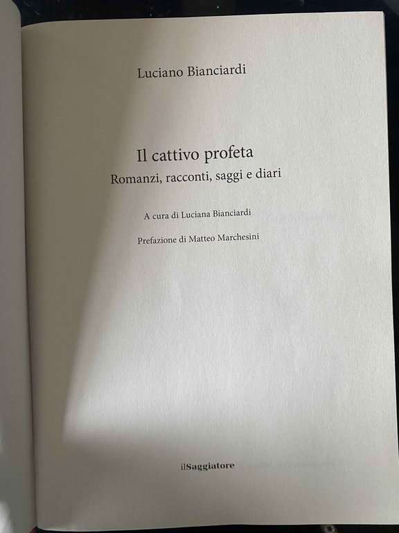 Il cattivo profeta, Luciano Bianciardi, Il Saggiatore, 2018, SUPER AFFARE!