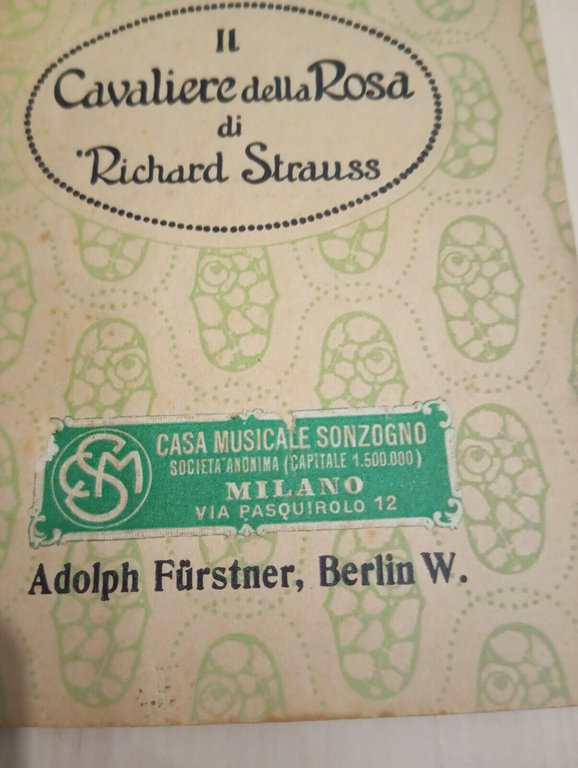 Il cavaliere della rosa, Richard Strauss, Sonzogno, 1911