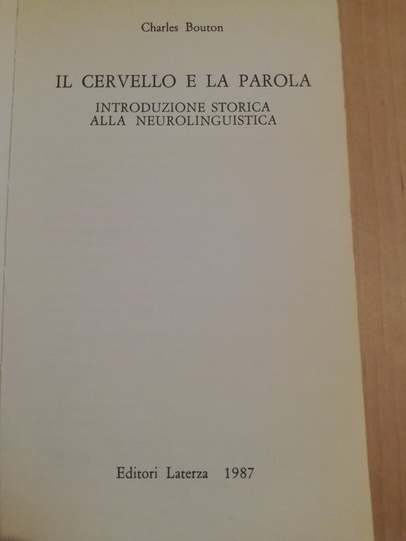 Il cervello e la parola, Charles Bouton, 1987, Laterza