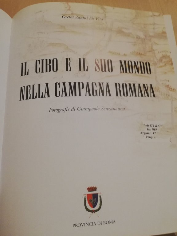 Il cibo e il suo mondo nella campagna romana, Oretta …