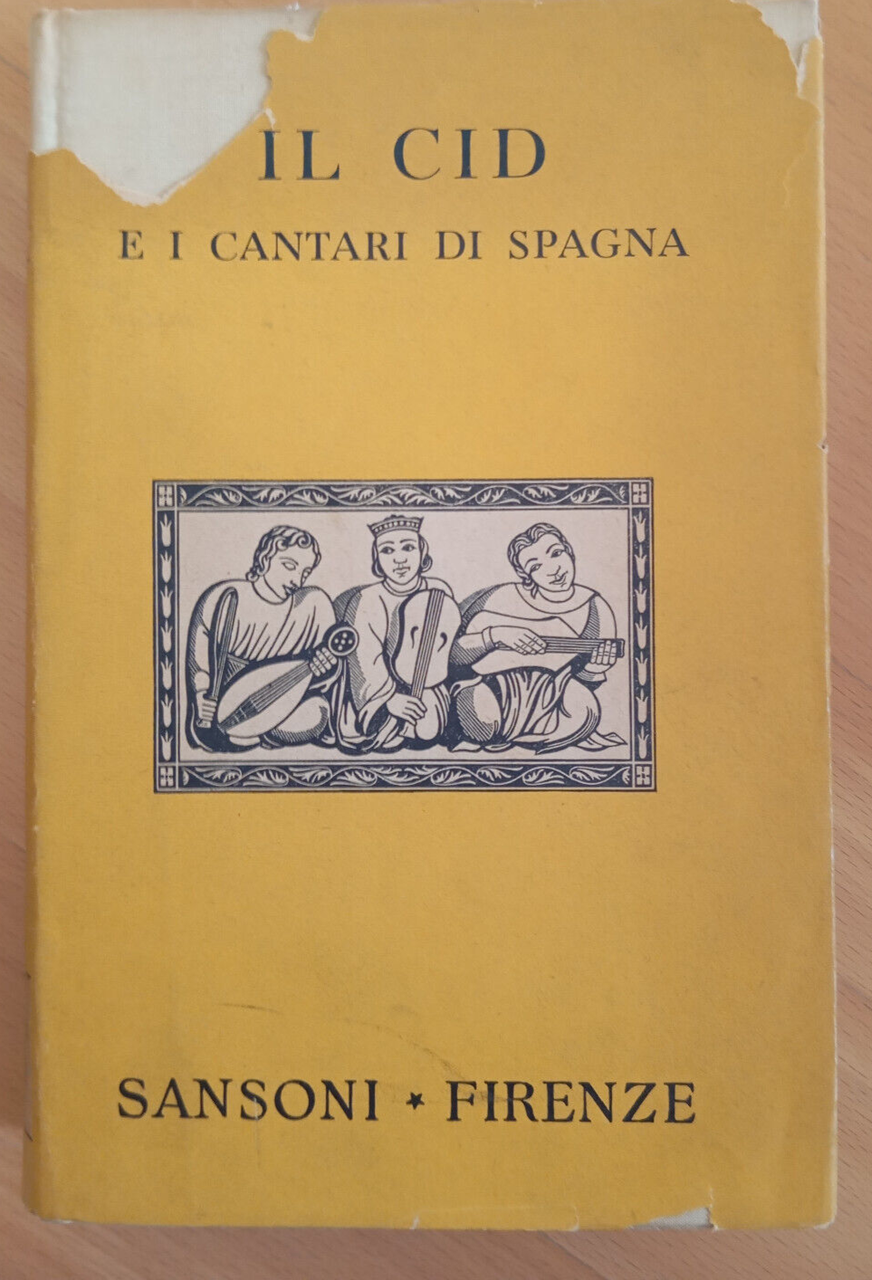 Il CID e i cantari di spagna, Sansoni, 1957