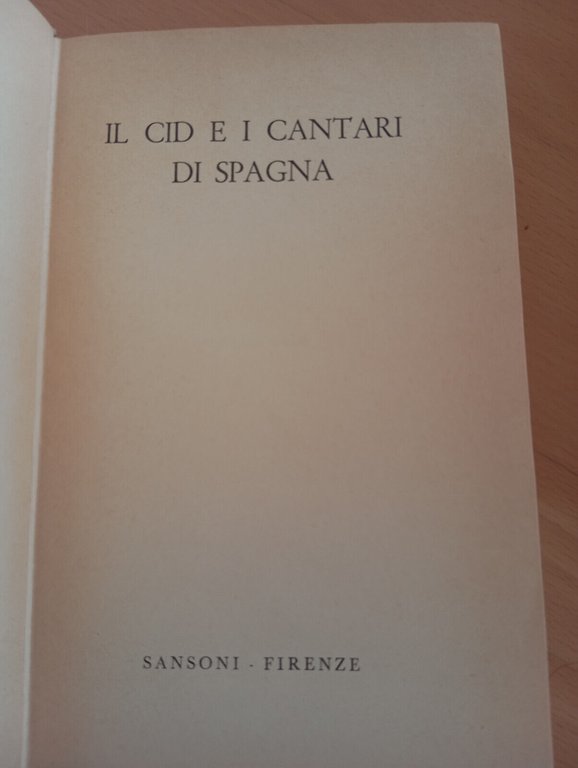 Il CID e i cantari di spagna, Sansoni, 1957