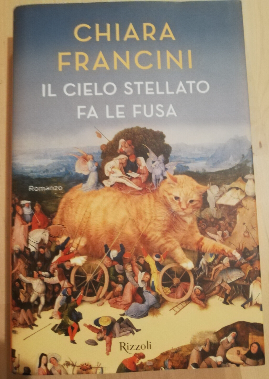 Il cielo stellato fa le fusa, Chiara Francini, 2020, Rizzoli