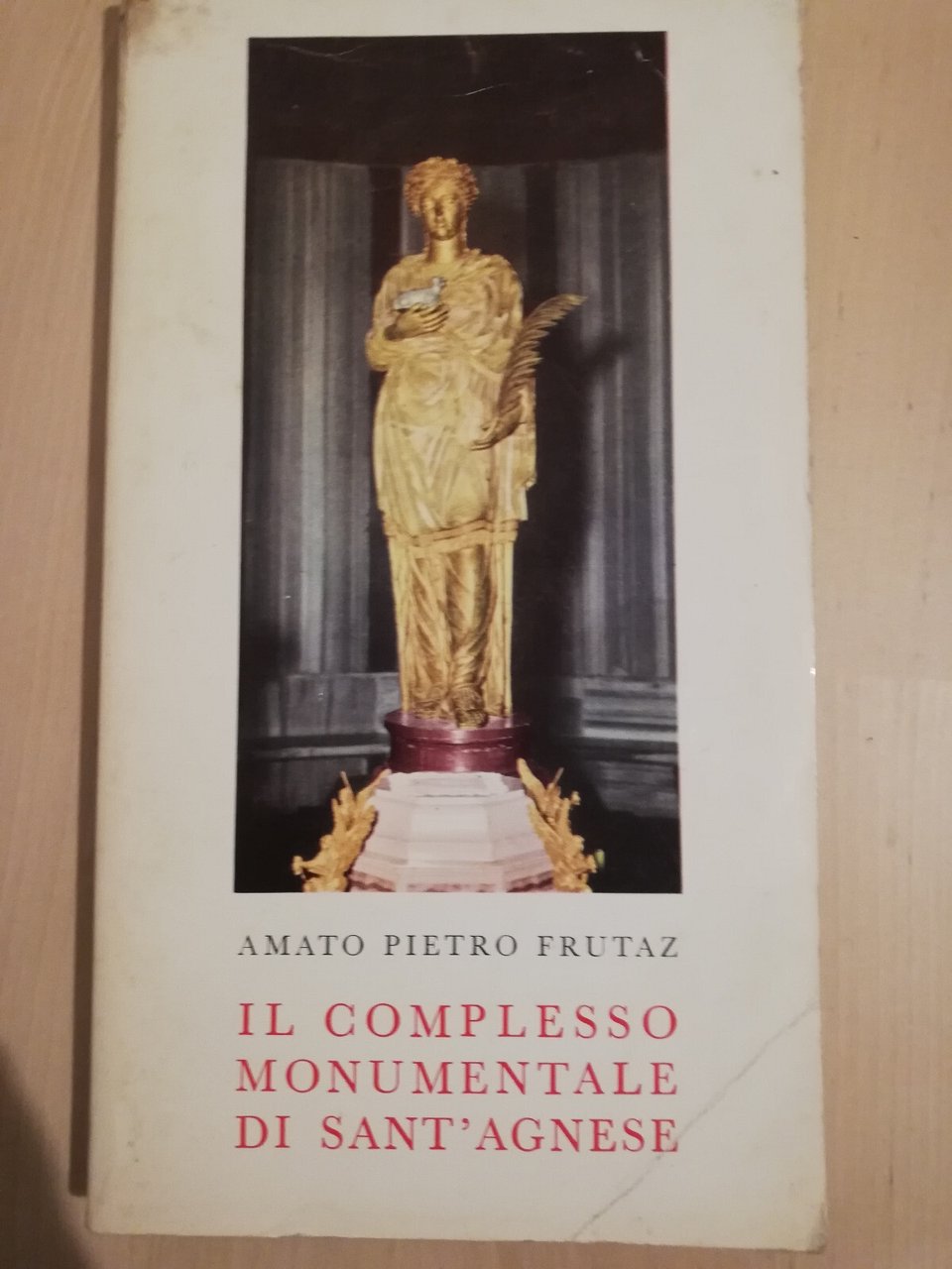 Il complesso monumentale di Sant'Agnese, Amato Pietro Frutaz, 1969 | Immagine principale