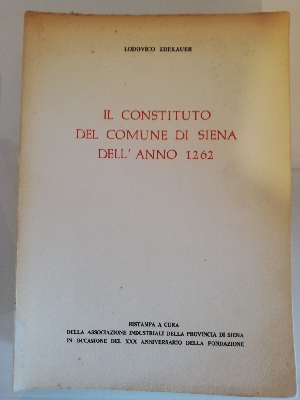 Il constituto del Comune di Siena dell'anno 1262, Lodovico Zdekauer