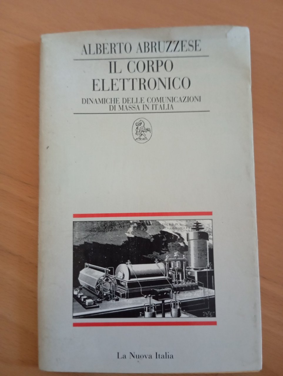 Il corpo elettronico, Alberto Abruzzese, La Nuova Italia, 1988