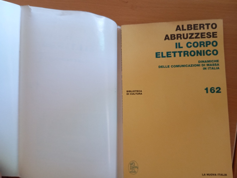 Il corpo elettronico, Alberto Abruzzese, La Nuova Italia, 1988