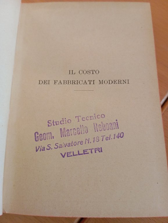 Il costo dei fabbricati moderni, Isidoro Andreani, Hoepli, 1297