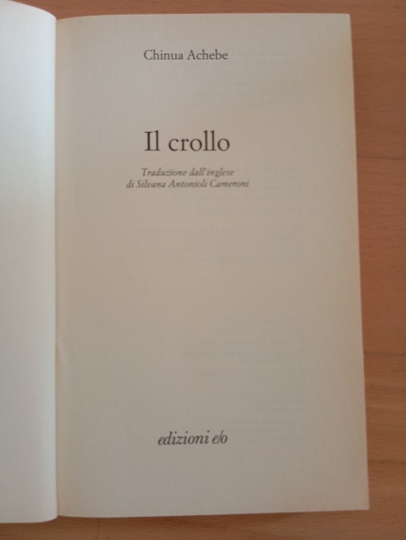 Chinua Achebe, Il crollo, e/o I Leoni, 2006, fuori catalogo | Immagine Gallery 5