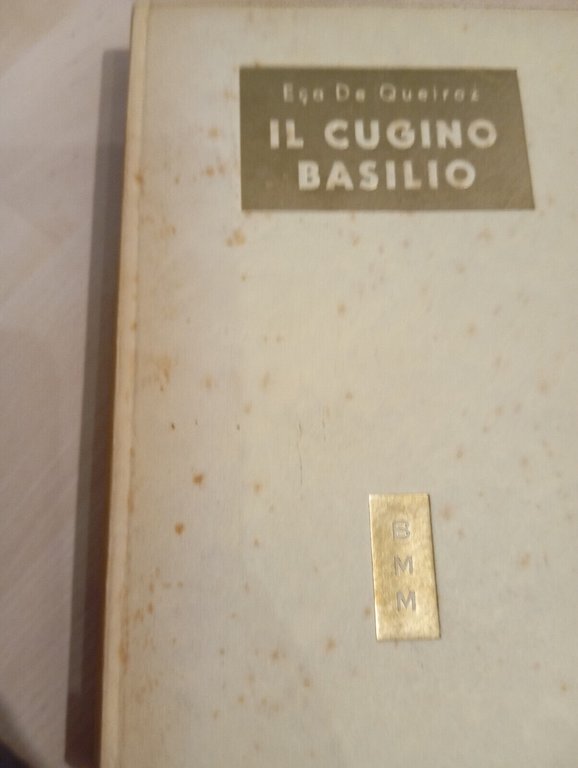 Il cugino Basilio, Eca DE Queiroz, BMM Mondadori, 1952