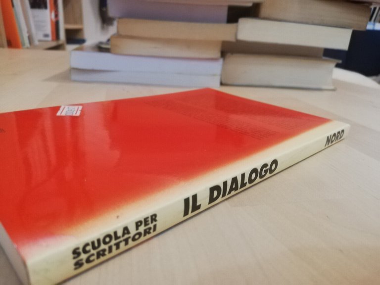 Il dialogo. Scuola scrittura creativa, Lewis Turco Editrice Nord 1992 …