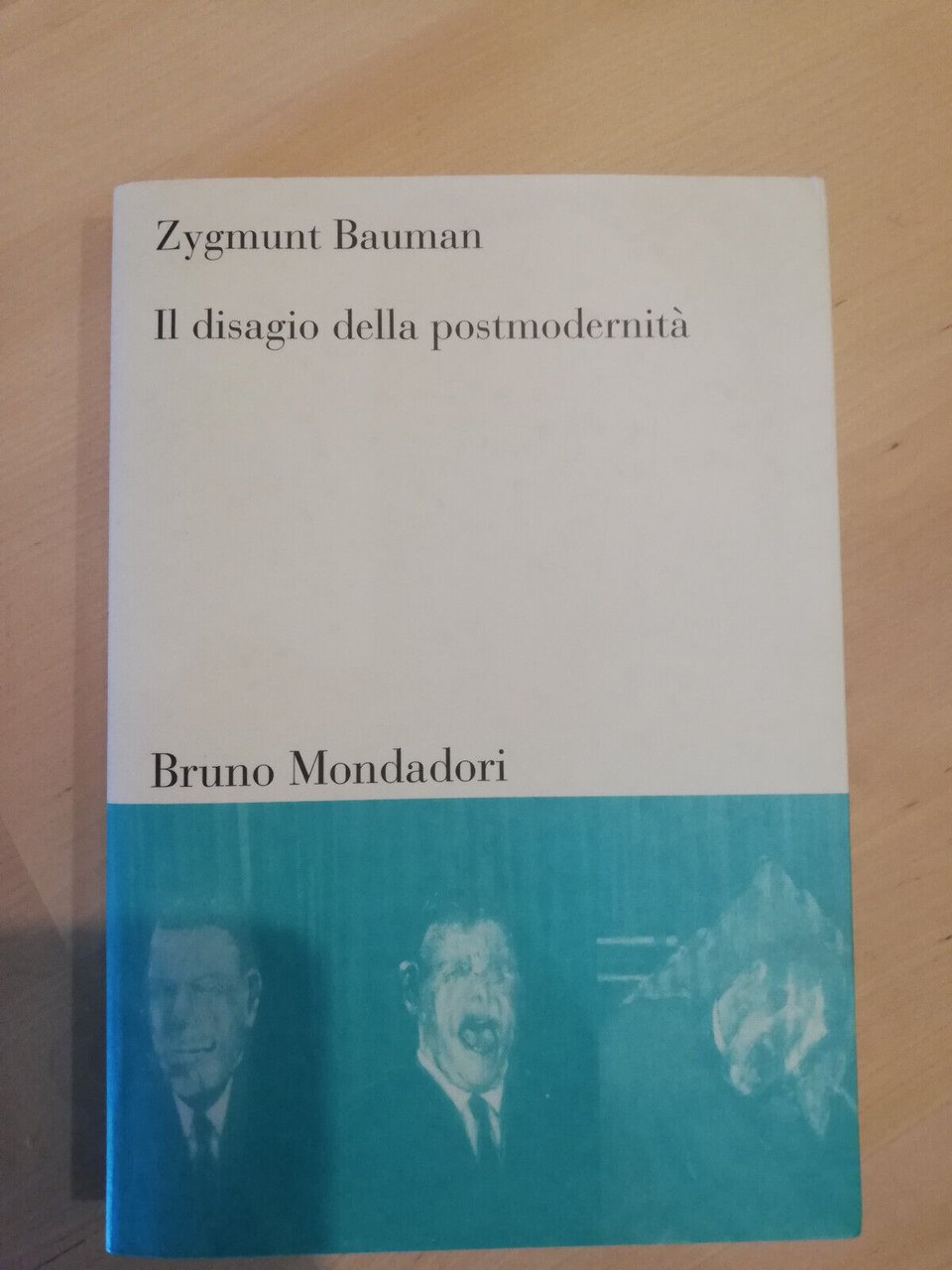 Il disagio della postmodernità, Zygmunt Bauman, Bruno Mondadori, 2002