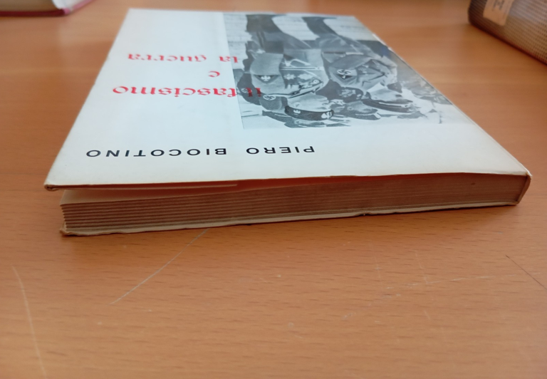 Il fascismo e la guerra, Piero Biocotino, 1967