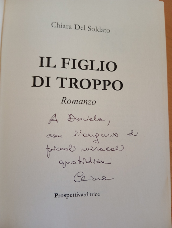 Il figlio di troppo, Chiara Del Soldato, Prospettivaeditrice, 2018
