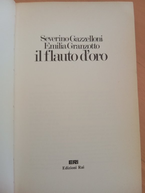 Il flauto d'oro, Severino Gazzelloni, Emilia Granzotto, ERI Edizioni Rai, … | Immagine Gallery 7