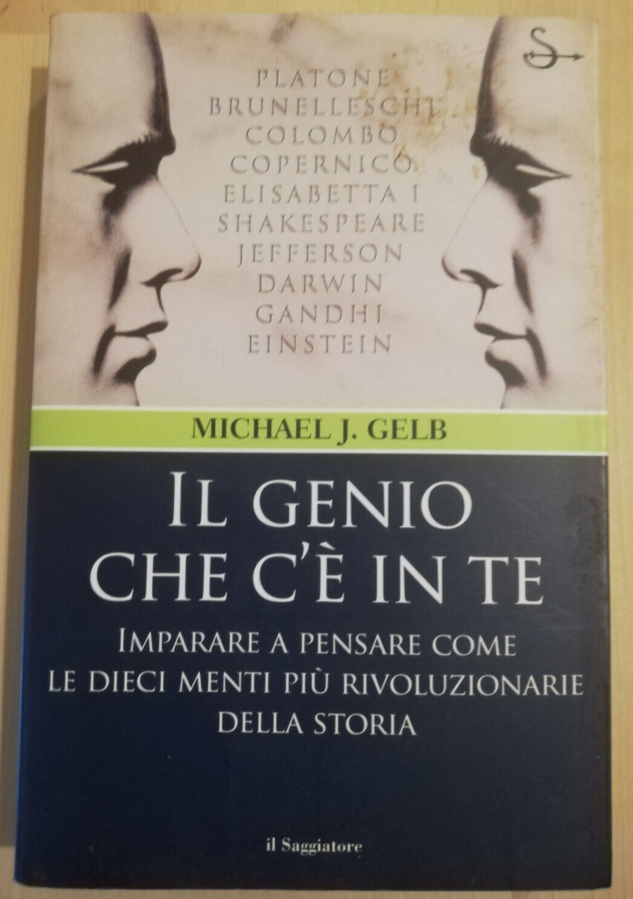 Il genio che c'è in te, Michael J. Gelb, 2006, …