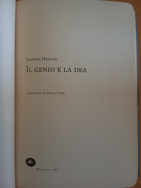 Il genio e la dea, Aldous Huxley, Mattioli 1885, 2008 | Immagine Gallery 5