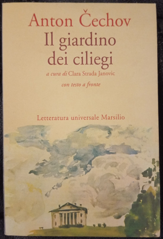Il giardino dei ciliegi, Anton Cechov, testo originale a fronte, Marsilio, 1991