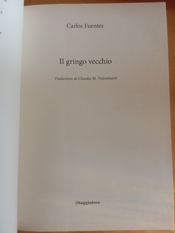 Il gringo vecchio, Carlos Fuentes, Il Saggiatore, 2015 | Immagine Gallery 5