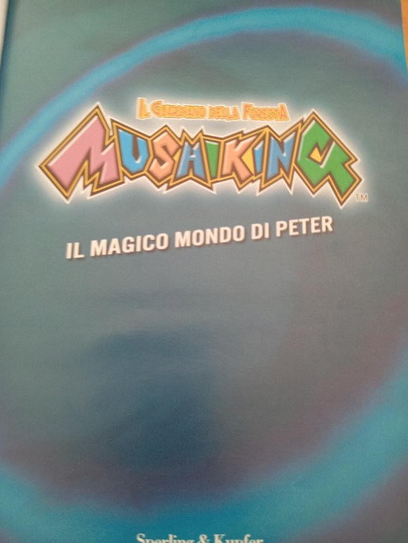 Il guardiano della foresta, Mushiking, Il magico mondo di Peter, … | Immagine Gallery 10