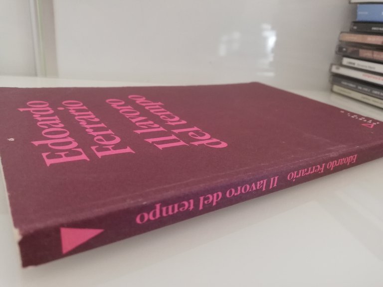 Il lavoro del tempo, Edoardo Ferrario, 2002, Guerini, molto raro, …