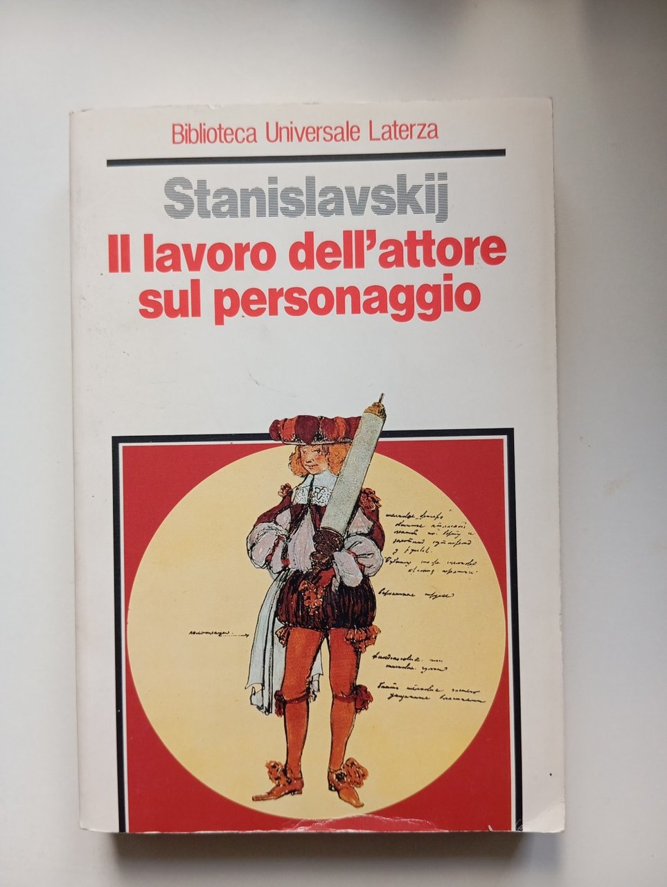 Il lavoro dell'attore sul personaggio, Konstantin Stanislavskij, Laterza, 1997