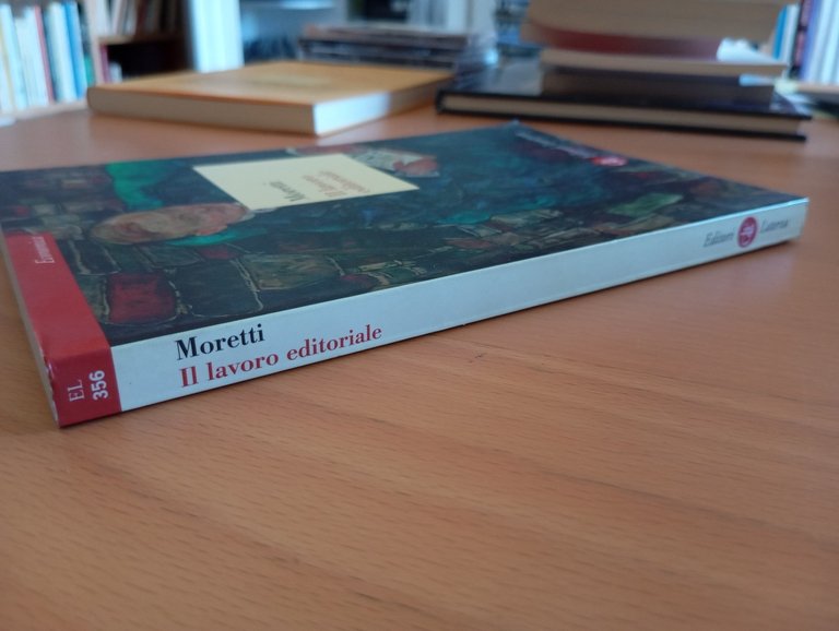 Il lavoro Editoriale, Dario Moretti, Laterza, 2005