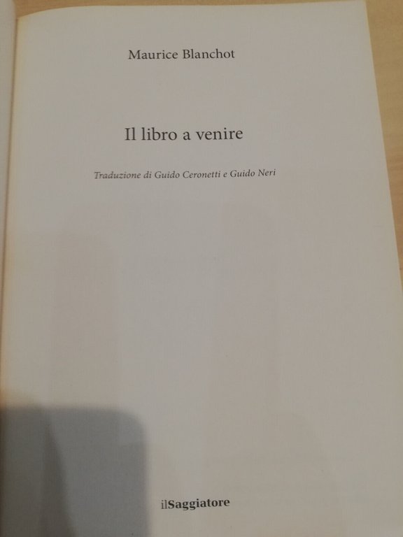 Il libro a venire, Maurice Blanchot, Il Saggiatore, 2019