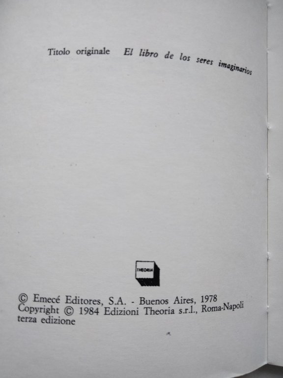 Il libro degli esseri immaginari, Jorge Luis Borges, Theoria, 1984