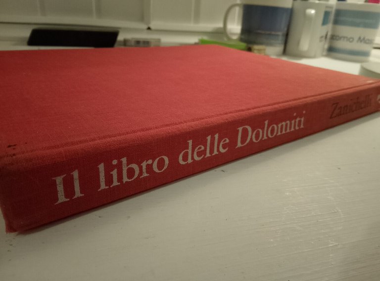 Il libro delle Dolomiti, Zanichelli, 1965