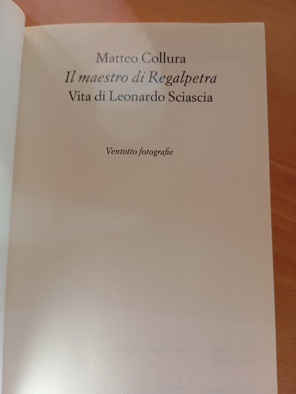 Il maestro di Ragalpietra. Vita di Leonardo Sciascia, Matteo Collura, …