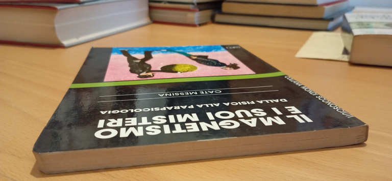 Il magnetismo e i suoi misteri, Cate Messina, MEB, 1983