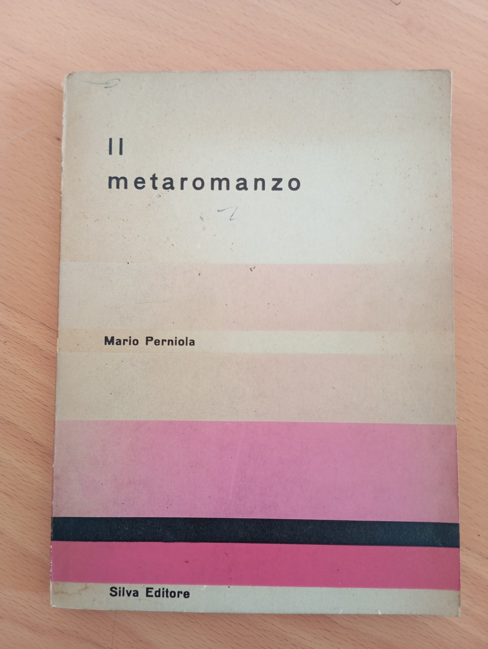 Il metaromanzo, Mario Perniola, Silva Editore, 1966